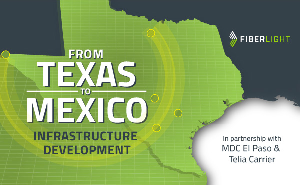 FiberLight Announces New El Paso Data Center Expansion Providing High-Capacity Connectivity Into Mexico